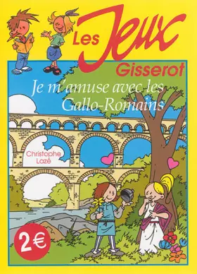 Couverture du produit · Je m'amuse avec les Gallo-Romains