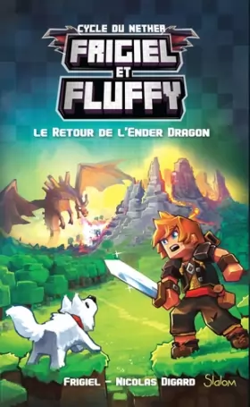 Couverture du produit · Frigiel et Fluffy, tome 1 : Le Retour de l'Ender Dragon (1)