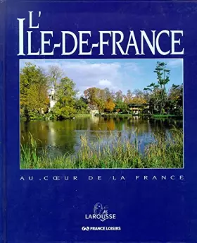 Couverture du produit · Ile de france (au coeur de la france) album 137 pages / Livre BE - GO09