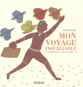 Couverture du produit · Mon voyage inoubliable : Un artiste indien hors de chez lui