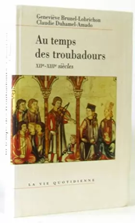 Couverture du produit · AU TEMPS DES TROUBADOURS.XII-XIII SIECLES.