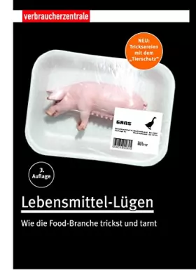 Couverture du produit · Lebensmittel-Lügen: Wie die Food-Branche trickst und tarnt