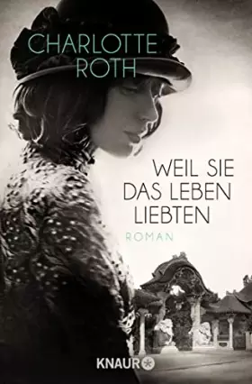 Couverture du produit · Weil sie das Leben liebten
