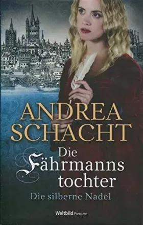 Couverture du produit · Die Fährmannstochter 2 - Die silberne Nadel