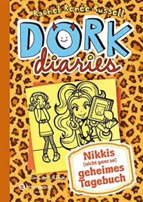 Couverture du produit · DORK Diaries 09. Nikkis (nicht ganz so) geheimes Tagebuch: Nikkis (nicht ganz so) geheimes Tagebuch