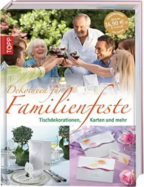 Couverture du produit · Dekoideen für Familienfeste: Tischdekorationen, Karten & mehr