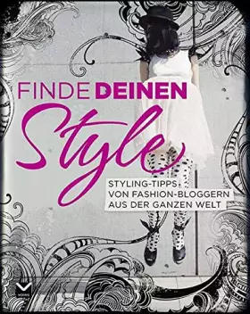 Couverture du produit · Finde deinen Style! Styling-Tipps von Fashion-Bloggern aus der ganzen Welt