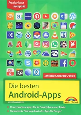 Couverture du produit · Die besten Android Apps: Für dein Smartphone und Tablet - aktuell zu Android 7, 8, 9 und 10: Unverzichtbare Apps für Ihr Smartp