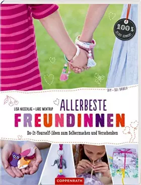 Couverture du produit · Allerbeste Freundinnen: Do-It-Yourself-Ideen zum Selbermachen und Verschenken