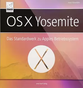 Couverture du produit · OS X Yosemite: Das Standardwerk für Apples Betriebssystem OS X 10.10, inkl. iCloud und Funktionen mit iPhone / iPad für Windows