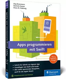 Couverture du produit · Apps programmieren mit Swift: Ideal für Programmiereinsteiger: Ohne Vorwissen direkt loslegen! So erstellen Sie Apps für Apple 