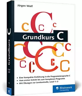Couverture du produit · Grundkurs C: C-Programmierung verständlich erklärt
