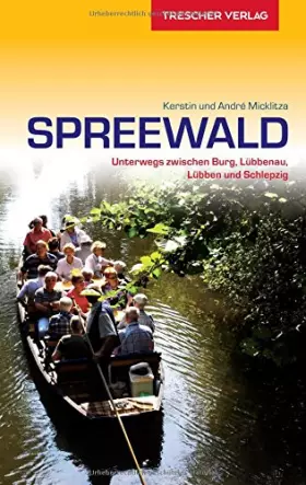 Couverture du produit · Reiseführer Spreewald: Unterwegs zwischen Burg, Lübbenau, Lübben und Schlepzig