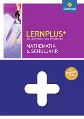 Couverture du produit · Lernplus Mathematik 6: Die Lernhilfe fürs Gymnasium