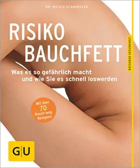 Couverture du produit · Risiko Bauchfett: Was es so gefährlich macht und wie Sie es schnell loswerden
