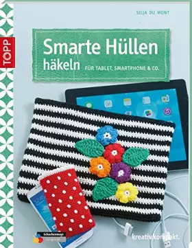 Couverture du produit · Smarte Hüllen häkeln: Für Tablet, Smartphone & Co
