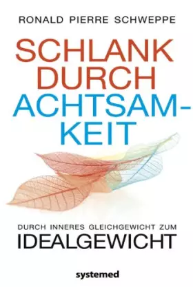 Couverture du produit · Schlank durch Achtsamkeit: Durch inneres Gleichgewicht zum Idealgewicht