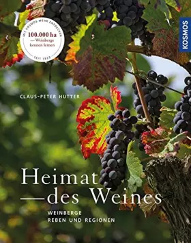 Couverture du produit · Heimat des Weines: Weinberge, Reben und Regionen