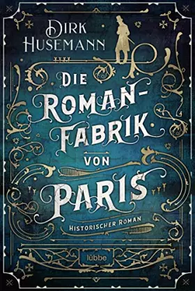 Couverture du produit · Die Romanfabrik von Paris: Historischer Roman