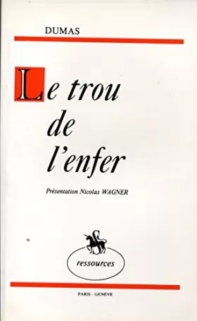 Couverture du produit · Le trou de l'enfer - Présentation de Nicolas Wagner - 1980