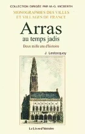 Couverture du produit · Arras au temps jadis (deux mille ans d'histoire)