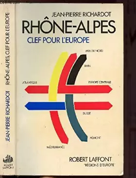 Couverture du produit · Rhone Alpes clef pour l Europe