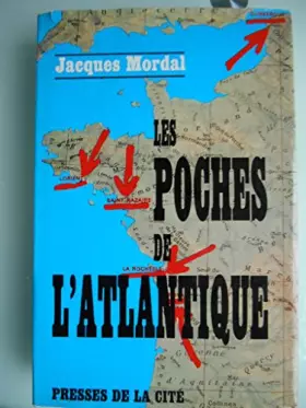 Couverture du produit · Jacques Mordal. Les Poches de l'Atlantique