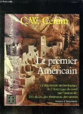 Couverture du produit · Le premier americain. la decouverte archeologique de l'amerique.
