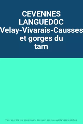 Couverture du produit · CEVENNES LANGUEDOC Velay-Vivarais-Causses et gorges du tarn