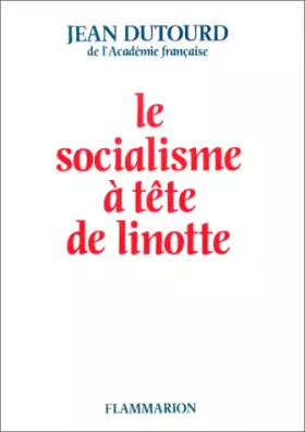 Couverture du produit · Le socialisme à tête de linotte