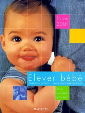 Couverture du produit · Elever bébé 2001