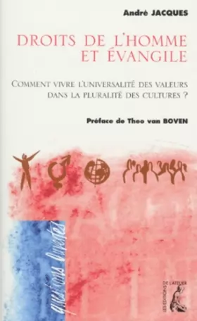 Couverture du produit · Droits de l'homme et évangile. Comment vivre l'universalité des valeurs dans la pluralité des cultures ?