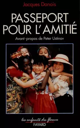 Couverture du produit · PASSEPORT POUR L'AMITIE
