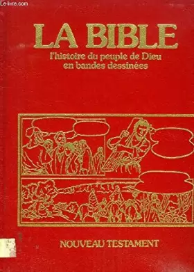 Couverture du produit · LA BIBLE, L'HISTOIRE DU PEUPLE DE DIEU EN BANDES DESSINEES, VOL. 7, NOUVEAU TESTAMENT