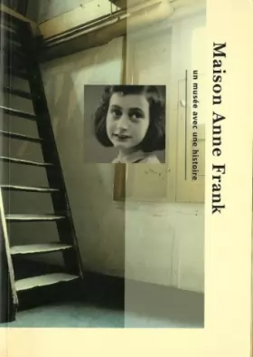 Couverture du produit · Maison d'Anne Frank: Un musée avec une histoire
