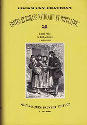 Couverture du produit · Contes et romans nationaux et populaires Tome 5 L'ami Fritz Le juif polonais et autres contes