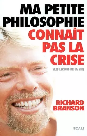 Couverture du produit · Ma petite philosophie connaît pas la crise: Les leçons de la vie