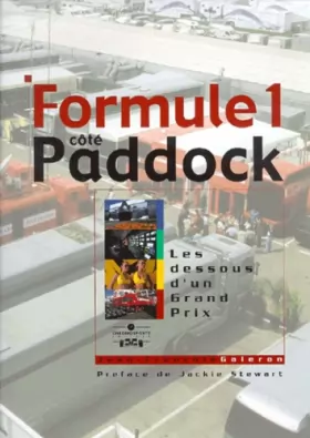 Couverture du produit · Formule 1 côté paddock : Les dessous d'un grand prix
