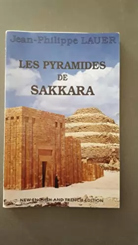 Couverture du produit · Les pyramides de Sakkara : La pyramide à degrés, la pyramide de l'Horus-Sekhem-Khet, la pyramide d'Ounas, la pyramide d'Ouserka