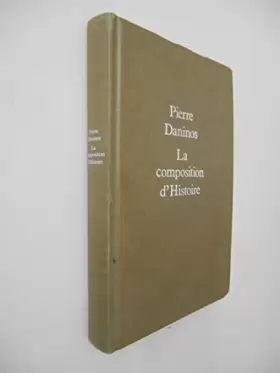 Couverture du produit · La composition d'histoire / Daninos, Pierre / Réf31619