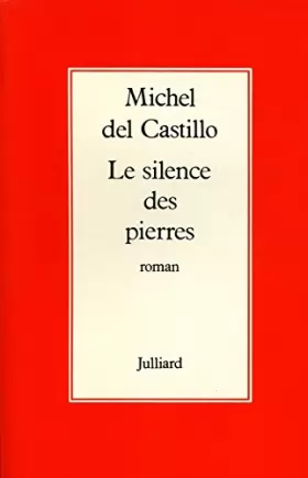 Couverture du produit · Le silence des pierres / 1975 / Del Castillo, Michel
