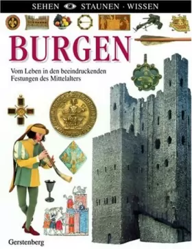 Couverture du produit · Burgen: Vom Leben in den beeindruckenden Festungen des Mittelalters