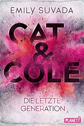 Couverture du produit · Cat & Cole 1: Die letzte Generation