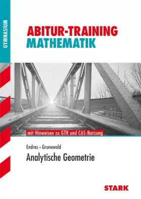 Couverture du produit · Abitur-Training Mathematik Analytische Geometrie mit GTR