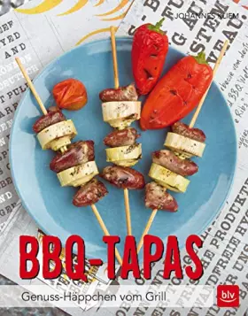 Couverture du produit · BBQ-Tapas: Genuss-Häppchen vom Grill