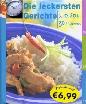 Couverture du produit · Die leckersten Gerichte in 10, 20 & 30 Minuten