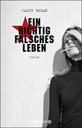 Couverture du produit · Bodan, J: Ein richtig falsches Leben