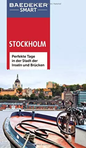 Couverture du produit · Baedeker SMART Reiseführer Stockholm: Perfekte Tage in der Stadt der Inseln und Brücken