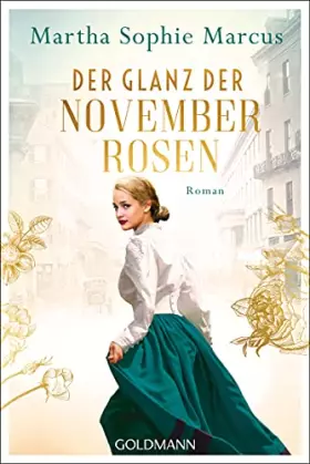 Couverture du produit · Der Glanz der Novemberrosen: Roman