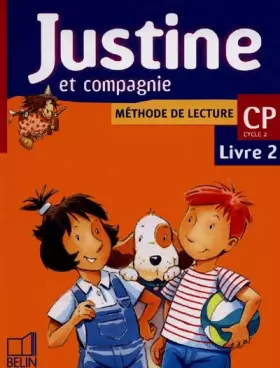 Couverture du produit · Méthode de lecture CP Justine et compagnie. : Livre 2